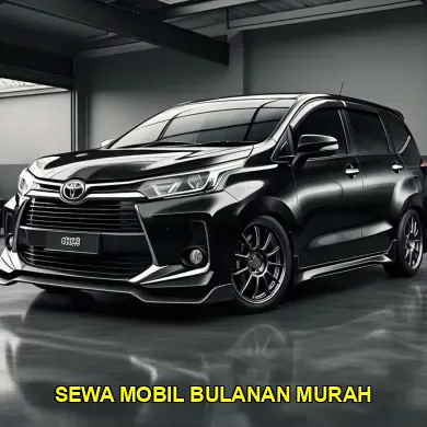 sewa mobil bulanan murah